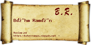 Bőhm Ramón névjegykártya